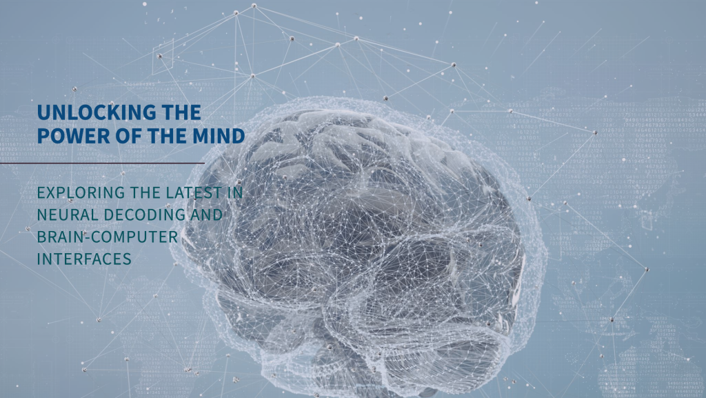 The Frontier of Thought: Advancements in Neural Decoding and Brain-Computer Interfaces